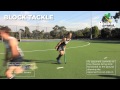 Hockey Australia Skill Video - Block Tackle