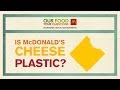 Is McDonald&#039;s cheese plastic?