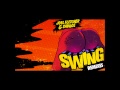 Joel Fletcher &amp; Savage - Swing (Remixes)