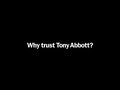 Why trust Tony Abbott?