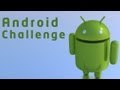 The Android Challenge | Initial Video