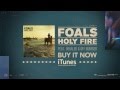 FOALS - HOLY FIRE