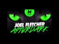 Joel Fletcher - Afterdark (Teaser)