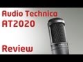 Audio Technica AT2020 USB Microphone Review