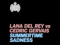 Lana Del Rey vs. Cedric Gervais - Summertime Sadness