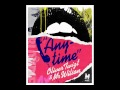 Oliver Twizt &amp; Mr Wilson - Anytime (Teaser)
