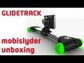 GLIDETRACK mobislyder | First look