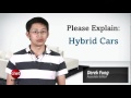 Please Explain: Hybrid Cars