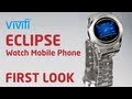 Vivifi ECLIPSE Watch Mobile Phone | Interview