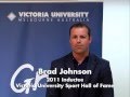 Brad Johnson - Victoria University Hall of Fame induction speech (2011)