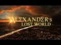 Alexander's Lost World