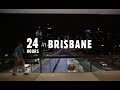 24 Hours in Brisbane  |  Carl G. Martin