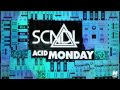 SCNDL - Acid Monday (teaser)