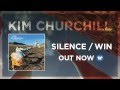 Kim Churchill - Silence/Win - Out Now