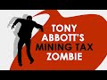 Fact Check zombie: Tony Abbott on the mining tax