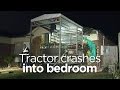 Tractor crashes into bedroom, injures sleeping couple