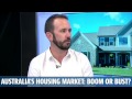 Boom or Bust: The state of Australia&#039;s housing market