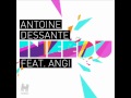 Antoine Dessante - I Need U Feat. Angi (Original)