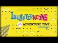 Laughternoons - Adventure Time,Tune-in Promo (Weekdays at 5pm)