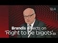 Brandis reflects on &#039;right to be bigots&#039;