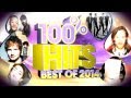 100% Hits Best Of 2014 - Feat. x12 Top 10 Hits!