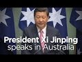 Chinese President Xi Jingping speaks in Australia