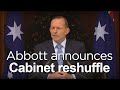 Abbott announces Cabinet reshuffle